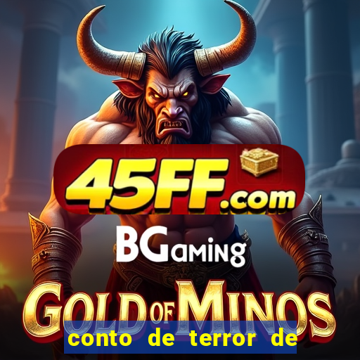 conto de terror de 15 linhas